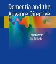 dementia and the advance directive: lessons from the bedside