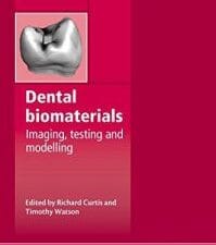 Dental Biomaterials – Imaging, Testing and Modelling