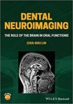 Dental Neuroimaging: The Role of the Brain in Oral Functions 1st Edition