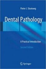 Dental Pathology: A Practical Introduction Edition 2