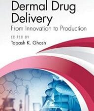 dermal drug delivery: from innovation to production