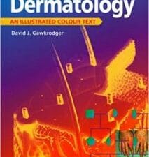 Dermatology: An Illustrated Colour Text 2nd Edition