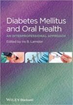 Diabetes Mellitus and Oral Health: An Interprofessional Approach 1st Edition