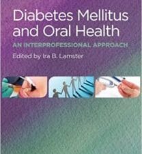 Diabetes Mellitus and Oral Health: An Interprofessional Approach 1st Edition