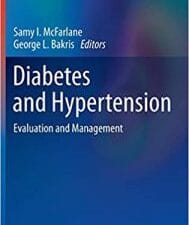 Diabetes and Hypertension: Evaluation and Management (Contemporary Diabetes) 2012th Edition