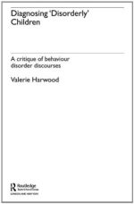 diagnosing ‘disorderly’ children: a critique of behaviour disorder discourses