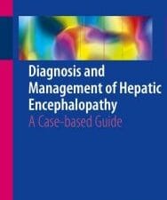 diagnosis and management of hepatic encephalopathy: a case based guide