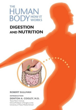 digestion and nutrition (human body: how it works)