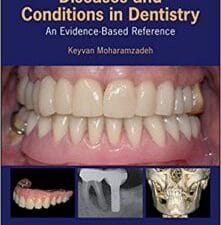 Diseases and Conditions in Dentistry: An Evidence-Based Reference