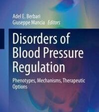 Disorders of Blood Pressure Regulation: Phenotypes, Mechanisms, Therapeutic Options