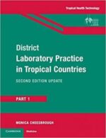 district laboratory practice in tropical countries, part 1 2nd edition