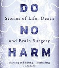 do no harm: stories of life, death and brain surgery