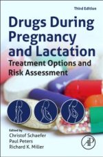 drugs during pregnancy and lactation: treatment options and risk assessment (schaefer, drugs during pregnancy and lactation) 3rd edition