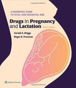 drugs in pregnancy and lactation, 10th edition