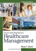 dunn and haimann’s healthcare management, eleventh edition