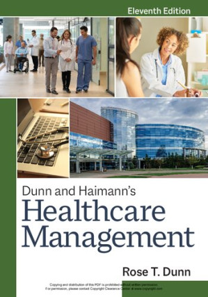 dunn and haimann’s healthcare management, eleventh edition