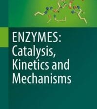 enzymes: catalysis, kinetics and mechanisms