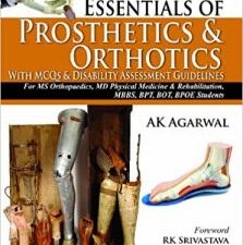 essentials of prosthetics & orthotics with mcqs & disability assessment guidelines