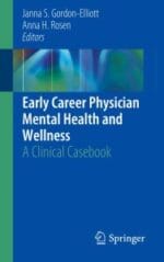early career physician mental health and wellness: a clinical casebook