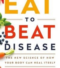 eat to beat disease: the new science of how your body can heal itself
