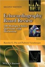 Echocardiography Board Review: 500 Multiple Choice Questions with Discussion 2nd Edition