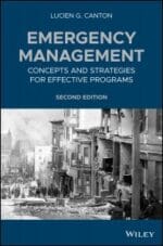 Emergency Management: Concepts and Strategies for Effective Programs, Second Edition
