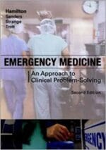 Emergency Medicine: An Approach to Clinical Problem-Solving 2nd Edition