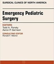 Emergency Pediatric Surgery, An Issue of Surgical Clinics, E-Book (The Clinics: Surgery 97) UK ed. Edition