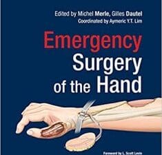 Emergency Surgery of the Hand E-Book 1st Edition