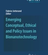 emerging conceptual, ethical and policy issues in bionanotechnology