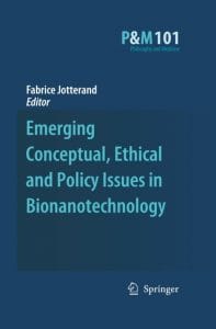 emerging conceptual, ethical and policy issues in bionanotechnology