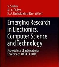 emerging research in electronics, computer science and technology: proceedings of international conference, icerect 2018