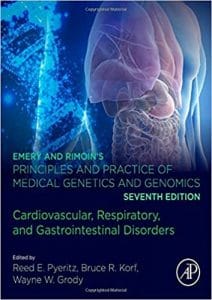 Emery and Rimoin’s Principles and Practice of Medical Genetics and Genomics: Cardiovascular, Respiratory, and Gastrointestinal Disorders 7th Edition