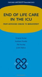 end of life care in the icu: from advanced disease to bereavement (oxford specialist handbooks in end of life care) 1st edition