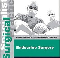 Endocrine Surgery: A Companion to Specialist Surgical Practice 5th Edition