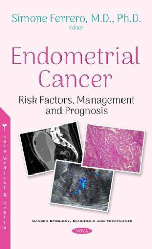 endometrial cancer : risk factors, management and prognosis