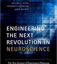 engineering the next revolution in neuroscience: the new science of experiment planning