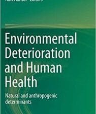 environmental deterioration and human health: natural and anthropogenic determinants