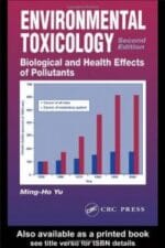 environmental toxicology: biological and health effects of pollutants, second edition
