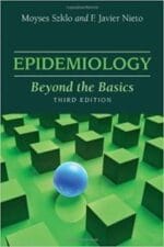 Epidemiology: Beyond the Basics