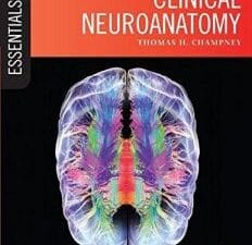 Essential Clinical Neuroanatomy