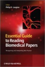 essential guide to reading biomedical papers: recognising and interpreting best practice