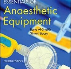 Essentials of Anaesthetic Equipment 4th Edition