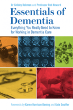 essentials of dementia : everything you really need to know for working in dementia care