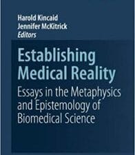 establishing medical reality: essays in the metaphysics and epistemology of biomedical science