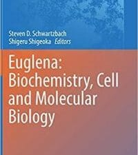 euglena: biochemistry, cell and molecular biology