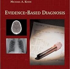 evidence based diagnosis (practical guides to biostatistics and epidemiology) 1st edition