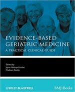 evidence based geriatric medicine: a practical clinical guide