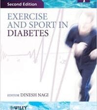 Exercise and Sport in Diabetes (Practical Diabetes) 2nd Edition