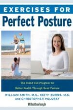 exercises for perfect posture: stand tall program for better health through good posture
